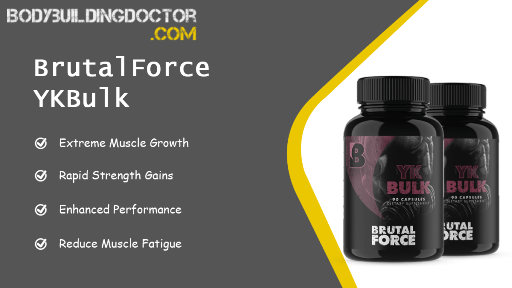 Brutal Force YkBulk Bodybuildingdoctor Review